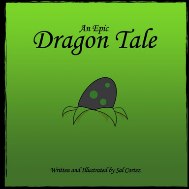 An Epic Dragon Tale