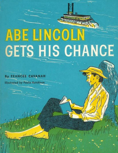 Abe Lincoln Gets His Chance