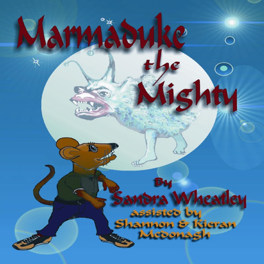 The adventures of Marmaduke the Mighty