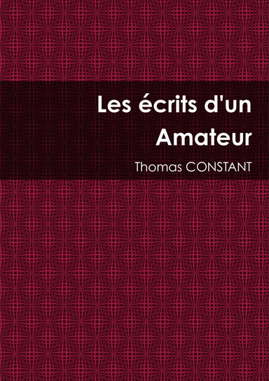 Les écrits d'un Amateur