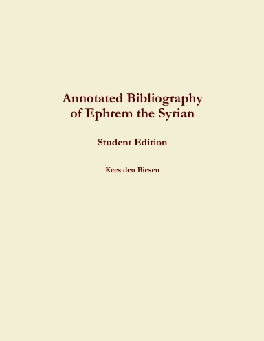 Annotated Bibliography of Ephrem the Syrian - Student Edition