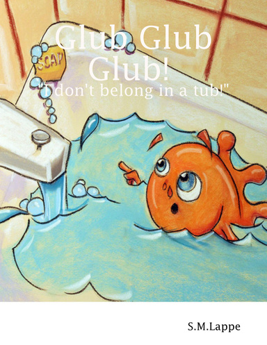 Glub Glub Glub