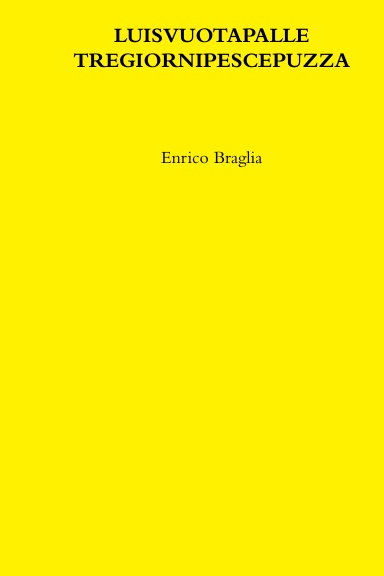 LUISVUOTAPALLE TREGIORNIPESCEPUZZA
