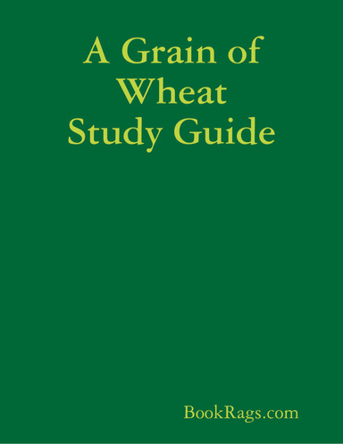 A Grain of Wheat Study Guide
