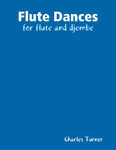 Flute Dances - for flute and djembe