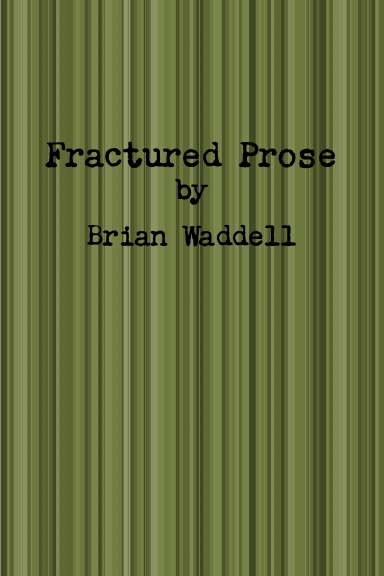 Fractured Prose