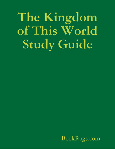 The Kingdom of This World Study Guide