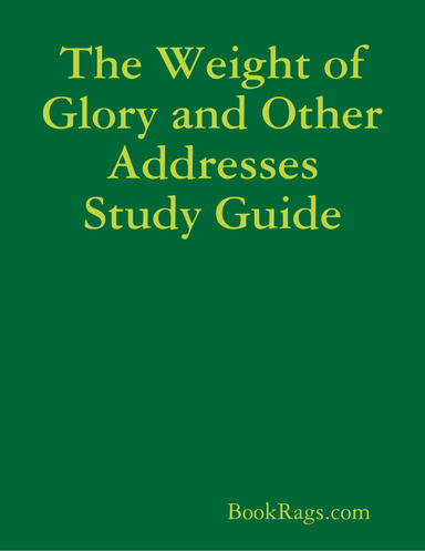 The Weight of Glory and Other Addresses Study Guide