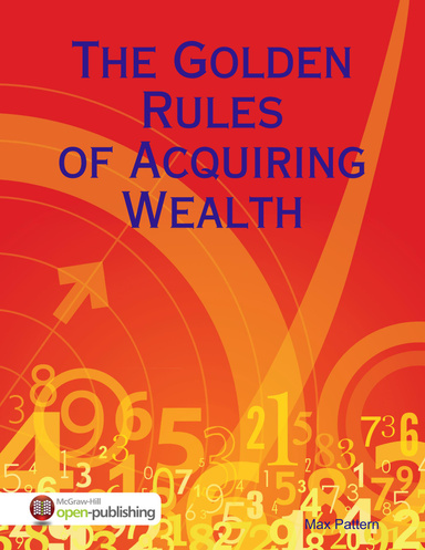 The Golden Rules of Acquiring Wealth