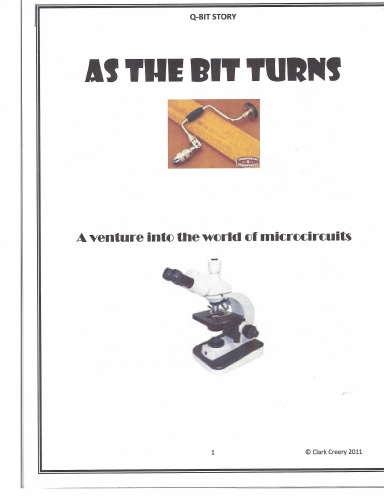 As The Bit Turns