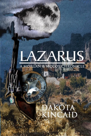 Lazarus: A Morgan & McCoy Chronicle