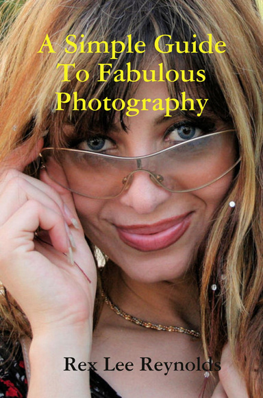 A Simple Guide To Fabulous Photography