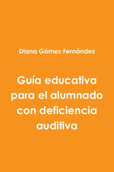 guía educativa para el alumnado con deficiencia auditiva