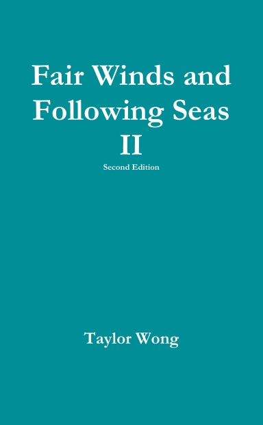 Fair Winds and Following Seas II