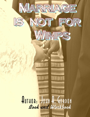 Marriage is not for Wimps