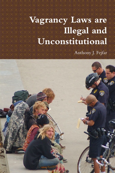 Vagrancy Laws are Illegal and Unconstitutional
