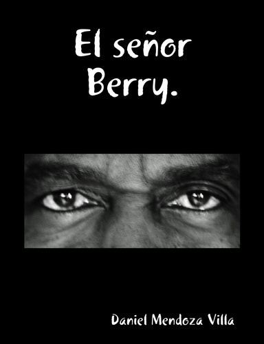 El señor Berry.