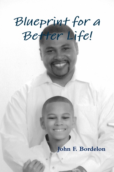 Blueprint for a Better Life!