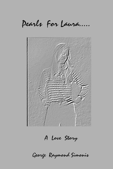 Pearls for Laura . . . : A Love Story