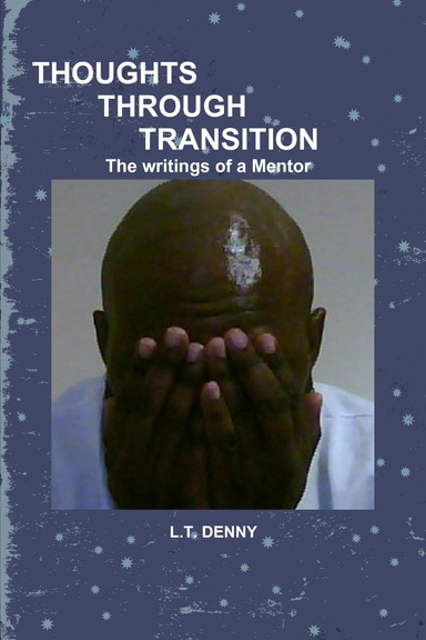 Thoughts through Transition : The Writings of a Mentor