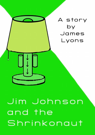 Jim Johnson and the Shrinkonaut