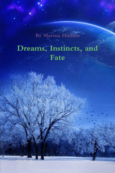 Dreams, Instincts, and Fate
