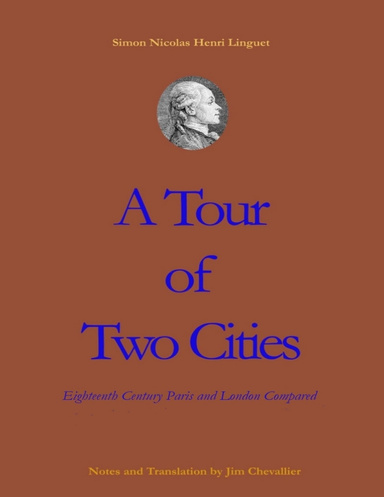 A Tour of Two Cities: 18th Century London and Paris Compared.