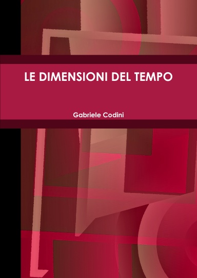 LE DIMENSIONI DEL TEMPO