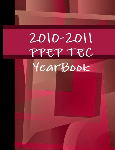 2010-2011 PPEP TEC Year Book