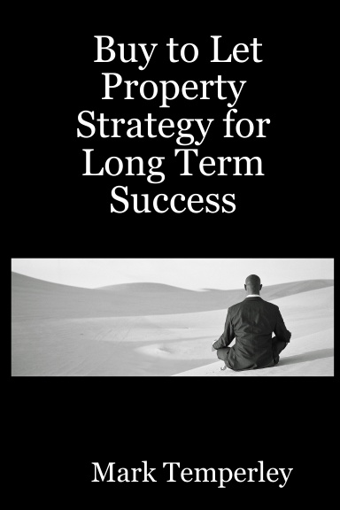Buy to Let Property Strategy for Long Term Success