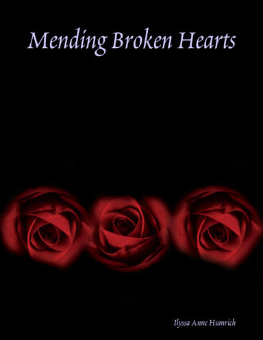Mending Broken Hearts