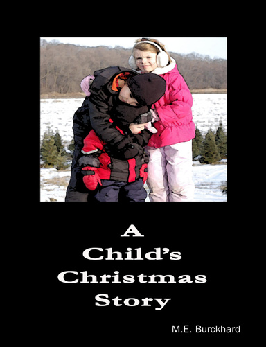 A Child's CHRISTMAS STORY