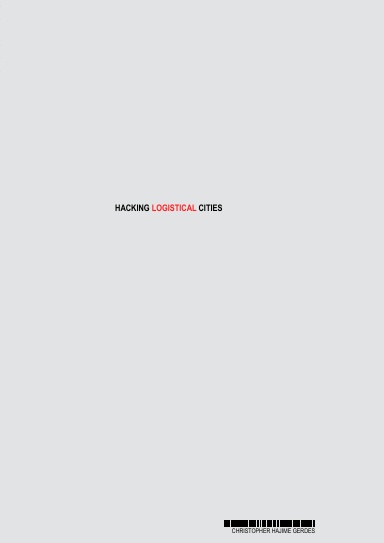 Hacking Logistical Cities