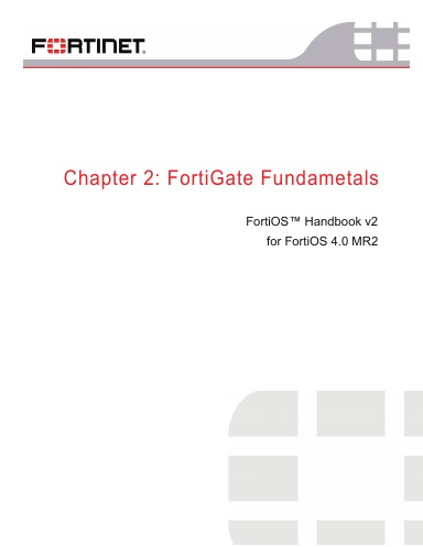 FortiOS Handbook V2, Chapter 2: FortiGate Fundamentals