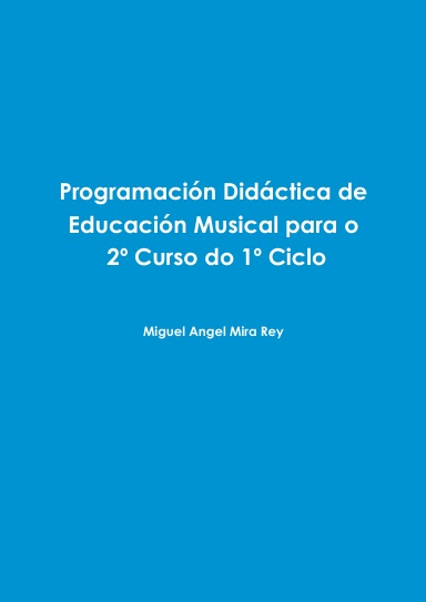 Programación Didáctica de Educación Musical para o 2º Curso do 1º Ciclo