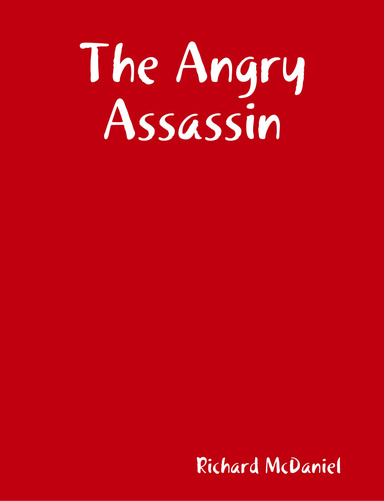 The Angry Assassin
