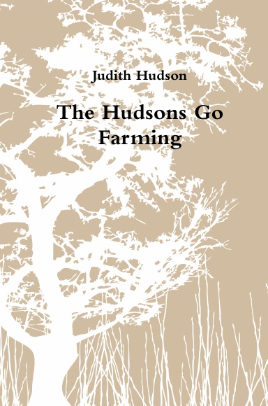 The Hudsons Go Farming