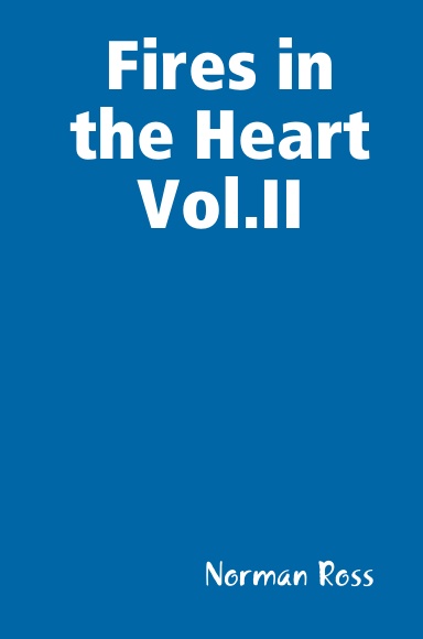 Fires in the Heart Vol.II