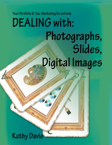 Dealing with Photographs, Slides, Digital Images