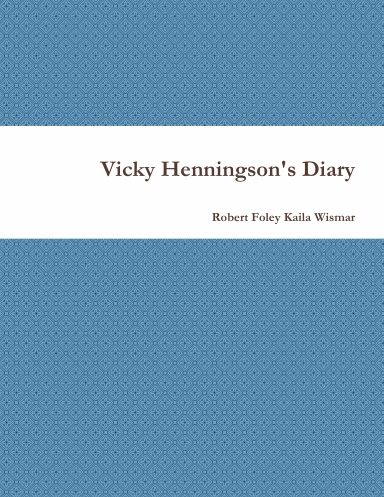 Vicky Henningson's Diary
