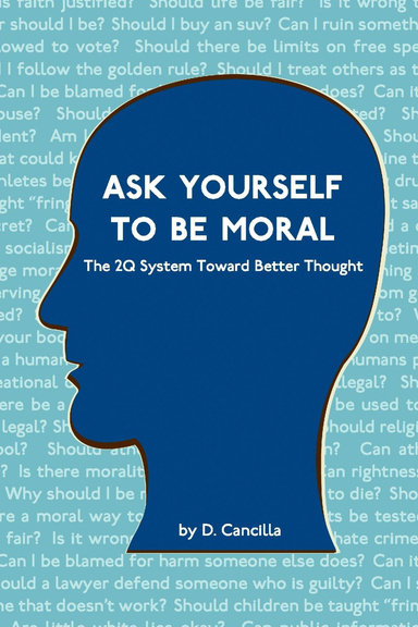 Ask Yourself to Be Moral: The 2Q System Toward Better Thought