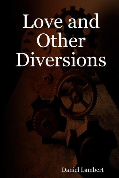 Love and Other Diversions