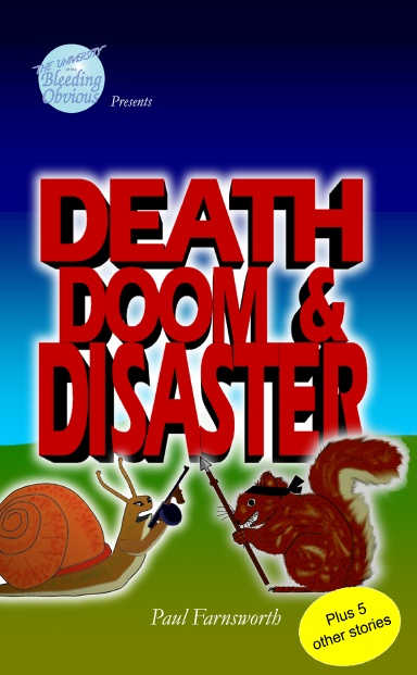 Death, Doom and Disaster