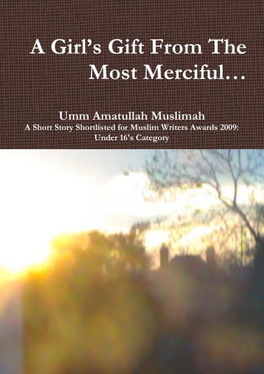 A Girl’s Gift From The Most Merciful…