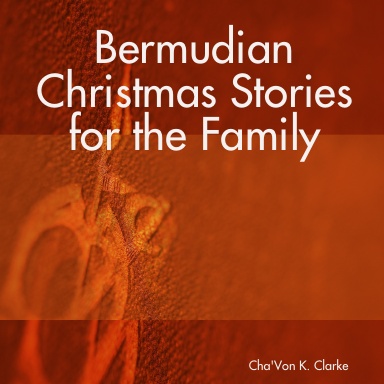 Bermudian Christmas Stories for the Family