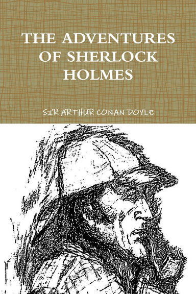 THE ADVENTURES OF SHERLOCK HOLMES