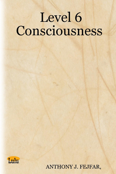 Level 6 Consciousness