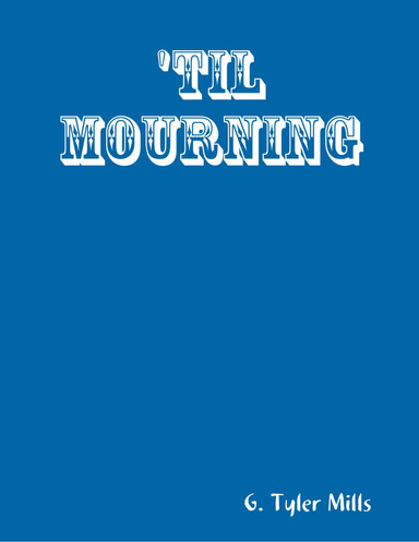 'Til Mourning