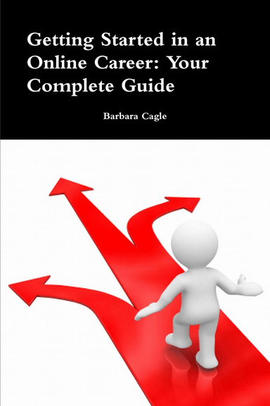 •	Getting Started in an Online Career