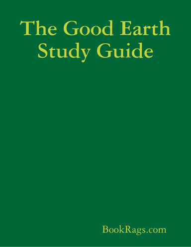The Good Earth Study Guide